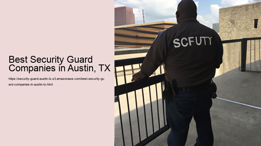 Best Security Guard Companies in Austin, TX